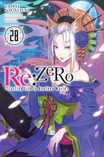 Re:ZERO -Starting Life in Another World-, Vol. 28 (light novel)