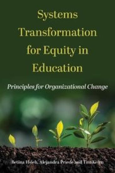 Systems Transformation for Equity in Education