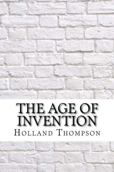 The Age of Invention