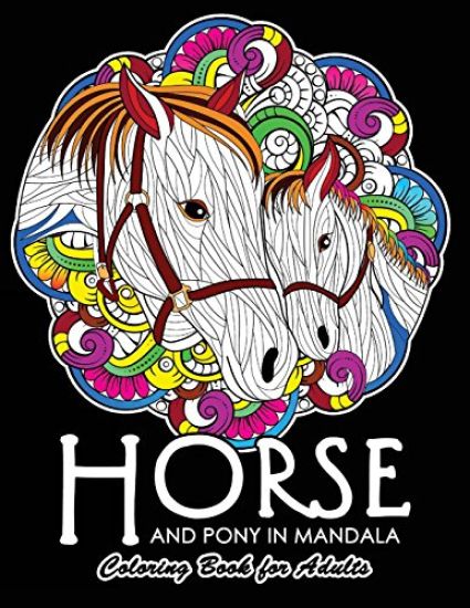 Horse and Pony in Mandala Coloring Book: Adults Coloring Book
