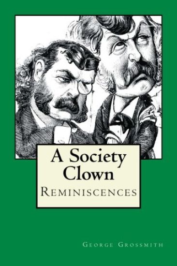 A Society Clown: Reminiscences
