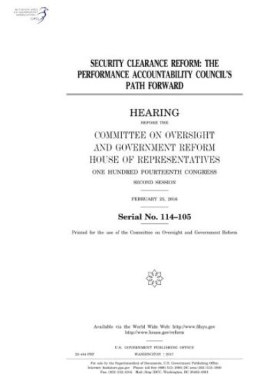 Security clearance reform: the Performance Accountability Council's path forward