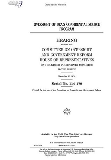 Oversight of DEA's confidential source program: hearing before the Committee on Oversight and Government Reform, House of Representatives, One Hundred