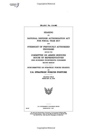 Hearing on National Defense Authorization Act for Fiscal Year 2017 and oversight of previously authorized programs before the Committee on Armed Servi