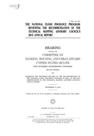 The National Flood Insurance Program: reviewing the recommendation of the Technical Mapping Advisory Council's 2015 annual report