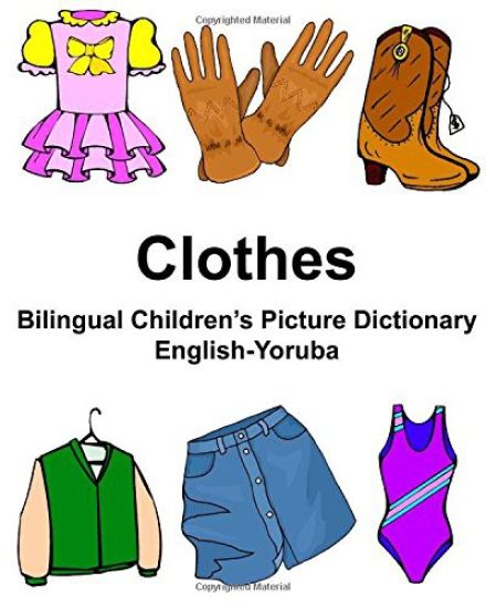 English-Yoruba Clothes Bilingual Children's Picture Dictionary