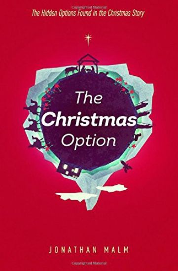 The Christmas Option: The Hidden Options Found in the Christmas Story