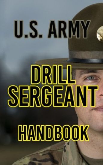 US Army Drill Sergeant Handbook: January 2009