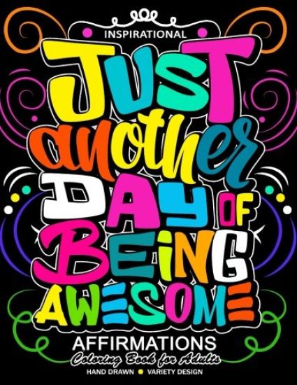 Inspirational Affirmations Coloring books: Motivation, Good Vibes quotes with Doodle Flower and Animals to color (Keep clam and Color it)