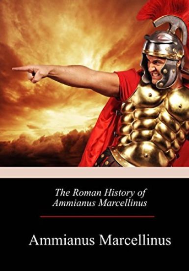 The Roman History of Ammianus Marcellinus