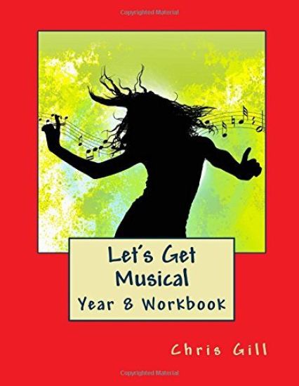 Let's Get Musical Year 8 Workbook