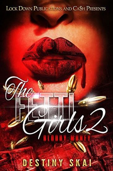The Fetti Girls 2: Bloody Money