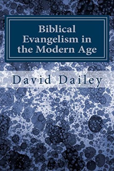 Biblical Evangelism in the Modern Age
