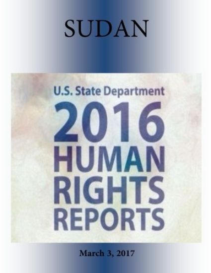 SUDAN 2016 HUMAN RIGHTS Report
