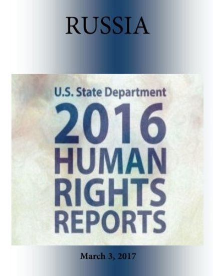 RUSSIA 2016 HUMAN RIGHTS Report
