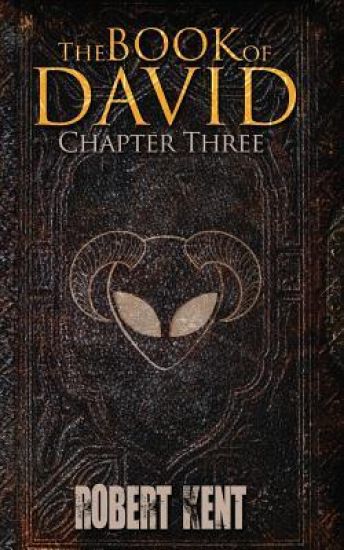 The Book of David: Chapter Three