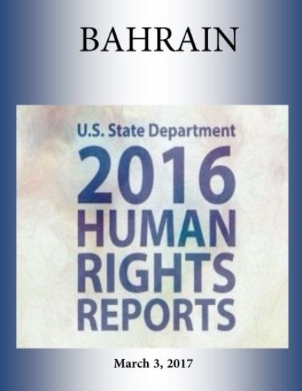 BAHRAIN 2016 HUMAN RIGHTS Report