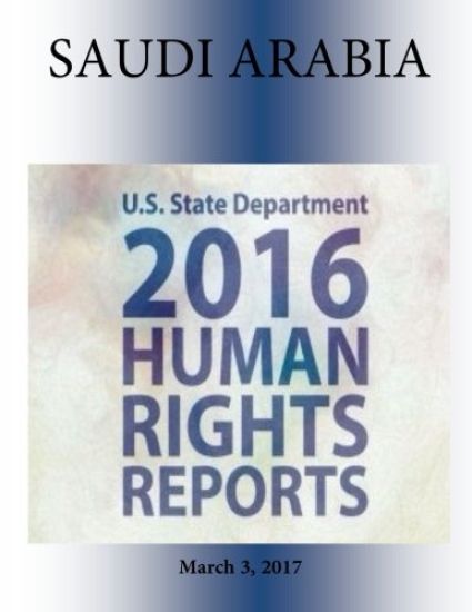 SAUDI ARABIA 2016 HUMAN RIGHTS Report