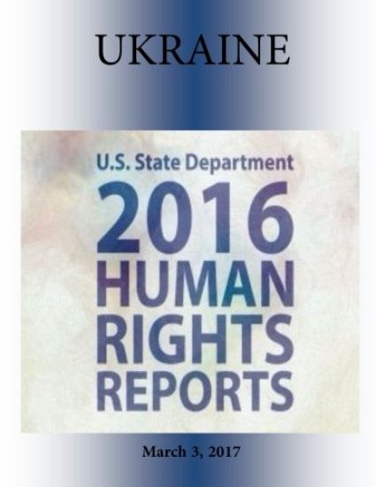 UKRAINE 2016 HUMAN RIGHTS Report