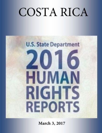 COSTA RICA 2016 HUMAN RIGHTS Report