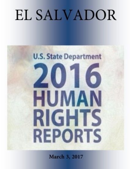 EL SALVADOR 2016 HUMAN RIGHTS Report