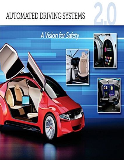 Automated Driving Systems 2.0: A VISION For SAFETY