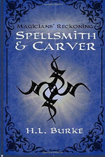 Spellsmith & Carver: Magicians' Reckoning