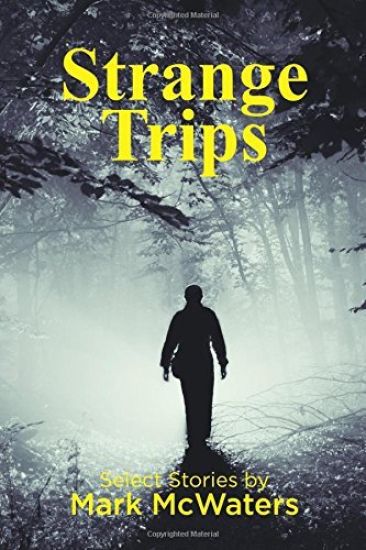 Strange Trips: Selected Short Stories