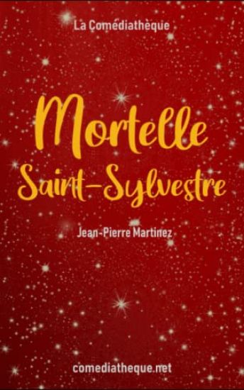 Mortelle Saint-Sylvestre