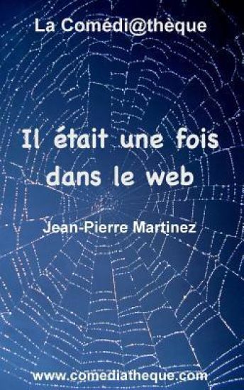 Il était une fois dans le web