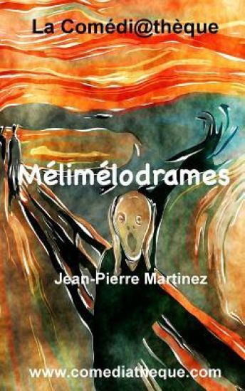 Mélimélodrames