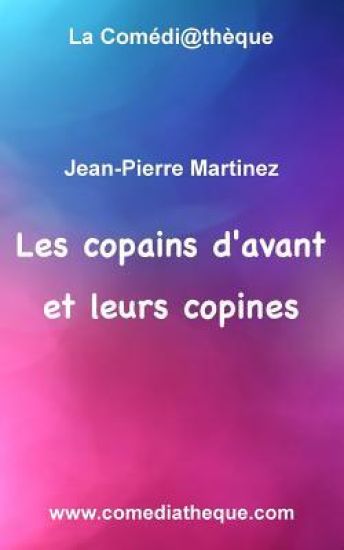 Les copains d'avant... et leurs copines