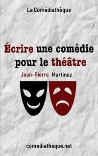 Écrire une comédie pour le théâtre