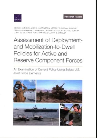 Assessment of Deployment- And Mobilization-To-Dwell Policies for Active and Reserve Component Forces