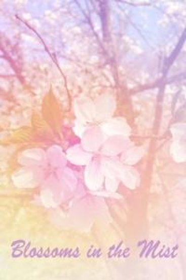 Blossoms in the Mist