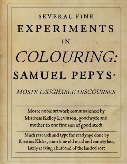 Several Fine Experiments in Colouring: Samuel Pepys Moste Laughable Discourses – Kristina Kloke, kirjan kansikuva