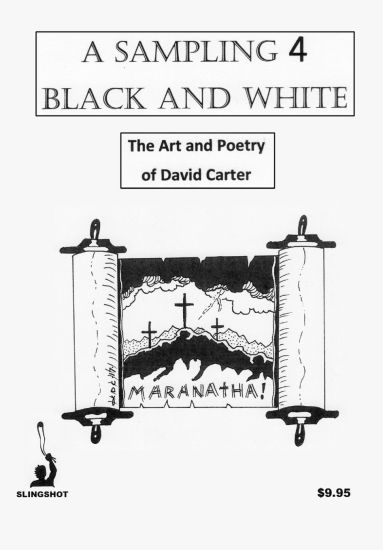 A Sampling 4 Black and White: The Art and Poetry of David Carter