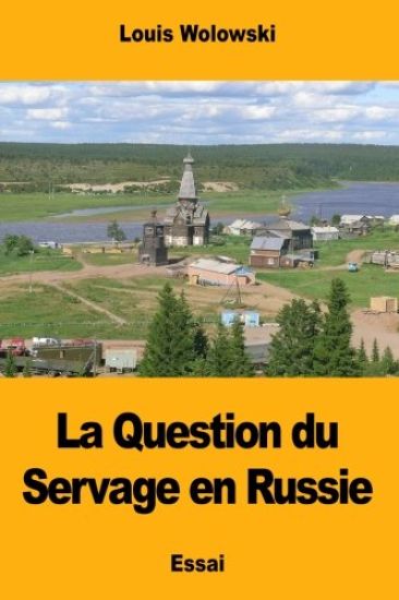 La Question du Servage en Russie