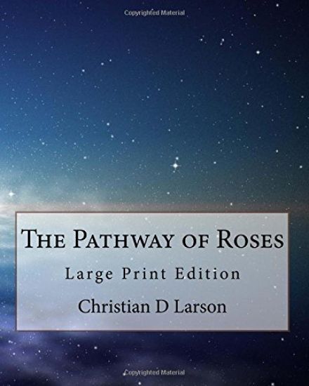 The Pathway of Roses: Large Print Edition