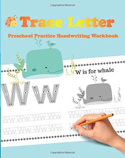Trace Letters: Preschool Practice Handwriting Workbook