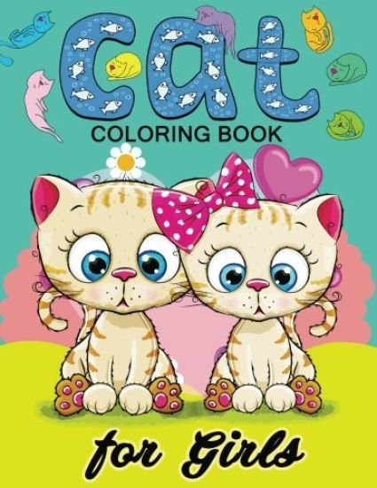 Cat Coloring Books for Girls: Kitten Coloring book for girls and kids ages 4-8, 8-12
