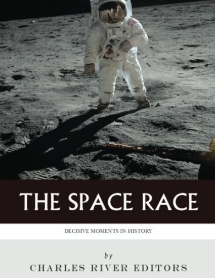 Decisive Moments in History: The Space Race
