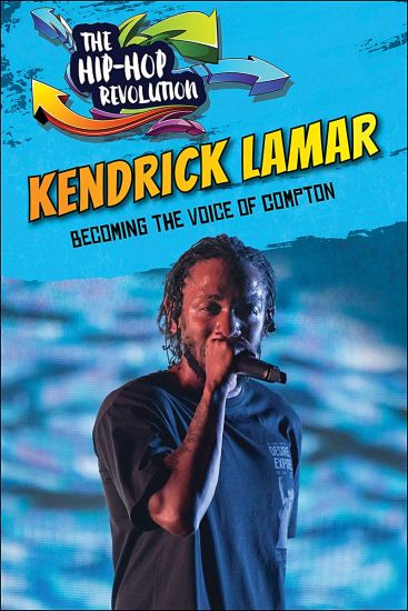 Kendrick Lamar: Becoming the Voice of Compton
