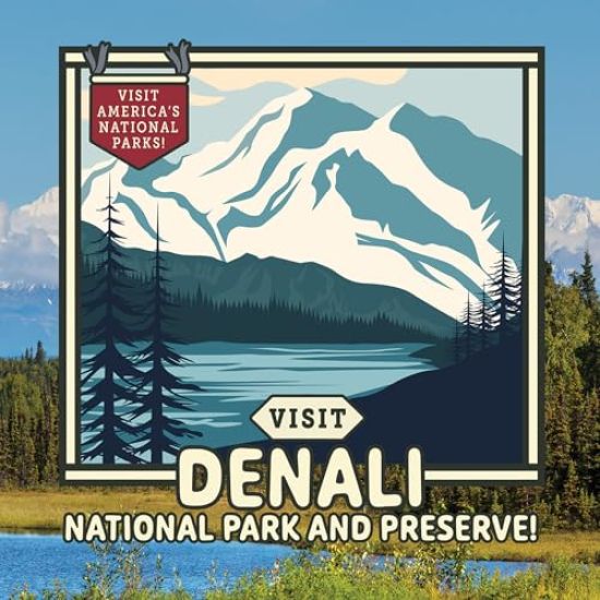 Visit Denali National Park and Preserve!