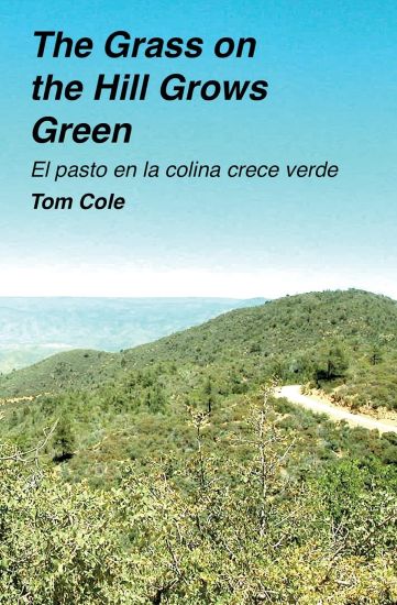 The Grass on the Hill Grows Green: El pasto en la colina crece verde