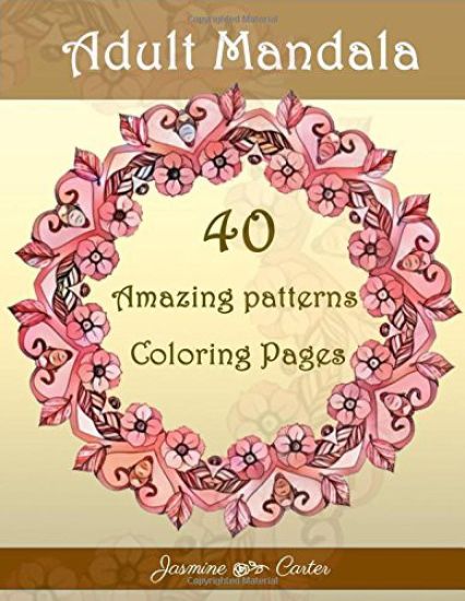Adult Mandala 40 Amazing patterns Coloring Pages: Mandala Designs and Stress Relieving Patterns for Adult Relaxation
