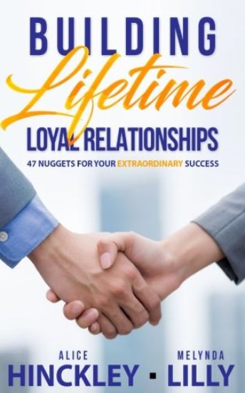 Building Lifetime Relationships: 47 Golden Nuggets for Business Success