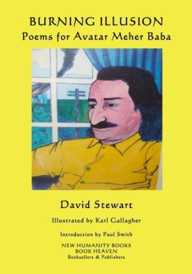 Burning Illusion: Poems for Avatar Meher Baba