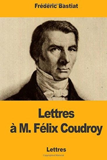 Lettres à M. Félix Coudroy