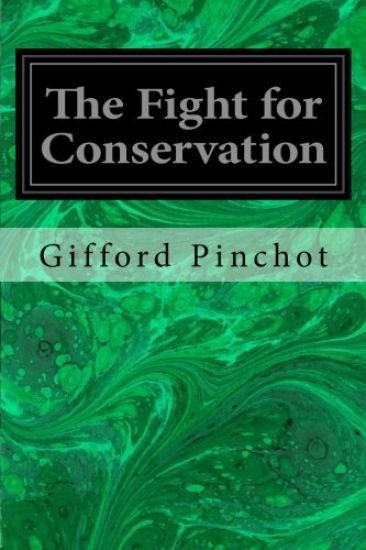 The Fight for Conservation